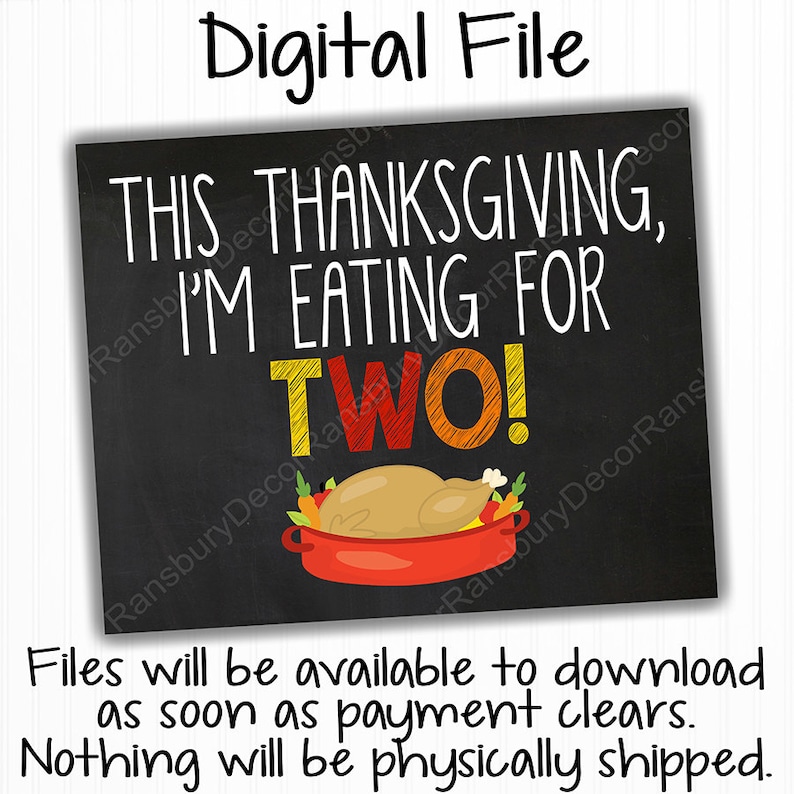 I/'m Eating For Two Sign Photo Prop Thanksgiving Pregnancy Announcement Chalkboard Digital File Printable Chalkboard Pregnancy Reveal