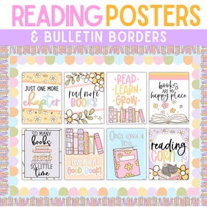 May include: A set of reading posters and bulletin board borders in pastel colours. The posters display phrases such as "Read more books" and "So many books, so little time." Floral and book illustrations are included. The text "READING POSTERS & BULLETIN BORDERS" is at the top.