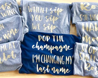 Custom Wine & Champagne Shirts - Bachelorette Party, Wine Tour