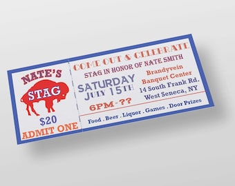 May include: A rectangular ticket with a blue border and white background. The ticket reads "NATE'S STAG" with a red buffalo graphic. Additional text includes "$20 ADMIT ONE" and event details: "COME OUT & CELEBRATE STAG IN HONOR OF NATE SMITH, Saturday July 15th, 6PM-??".