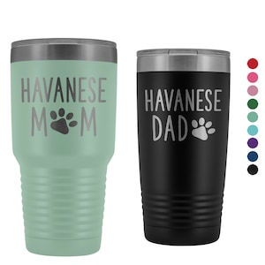 Havanese Mom Tumbler, Personalized Havanese Dog Dad Tumbler Mug, Dog Mom Dog Dad Insulated Tumbler, 30oz Engraved Tumbler, Dog Mom Gifts
