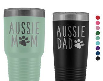 Aussie Mom Tumbler, Personalized Australian Shepherd Dad Tumbler Mug, Dog Mom Dog Dad Insulated Tumbler, 30oz Engraved Tumbler, Dog Mom Gift