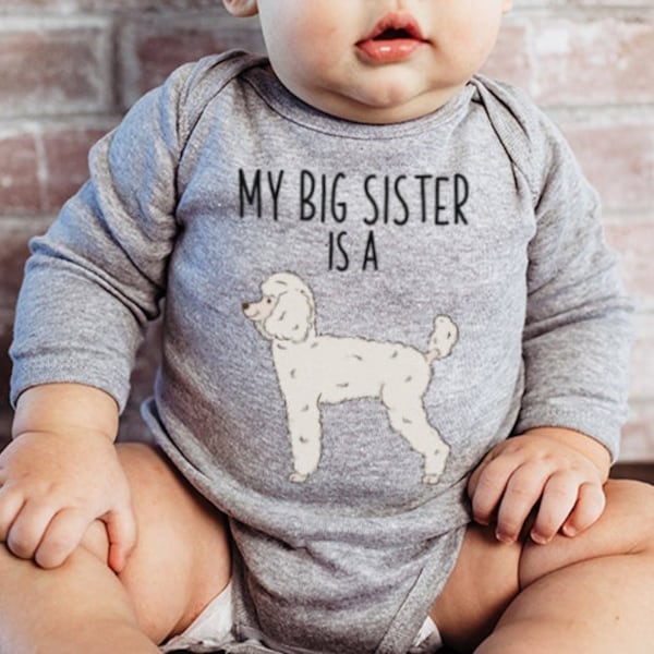 My Big Brother / Sister is a Poodle Baby Bodysuit, Dog Baby Boy Baby Girl Clothes, One Piece Romper, Poodle Baby Shower Gift