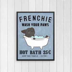 Black French Bulldog Bathroom Wall Decor, Frenchie Funny Bathroom Art Print, Wall Art, Bathroom Signs, Bath Quote Wall Art, Bathroom Poster