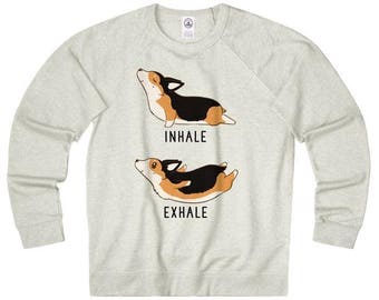 Inhale Exhale Tri Color Corgi Yoga Sweatshirt, Dog lovers Shirt, Funny Quote Unisex Pullover Sweatshirts, Yoga Lover Gift Clothing, Sweater