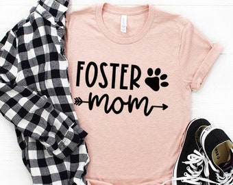Foster Mom Shirt, Foster Dog Mom Tshirt, Dog Mama Tee T-Shirt, Foster Mom Gift, Mothers Day Gifts