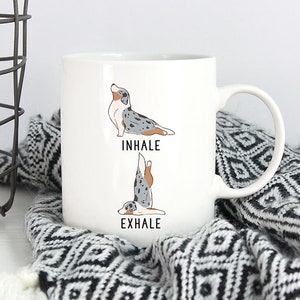 Inhale Exhale Australian Shepherd Yoga Coffee Mug, Aussie Dog 11 oz Coffee Mugs, Funny 15 oz Coffee Mug, Yoga Teacher Gifts Cup, Yoga Gift