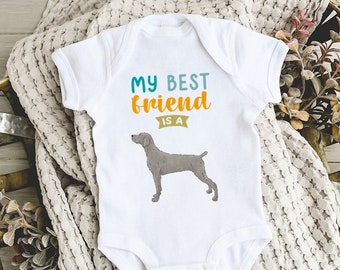 My Best Friend is a Weimaraner Baby Bodysuit, Baby Boy Baby Girl Clothes, Dog Baby Shower Gift, Toddler Kids T Shirts, Dog Baby Announcement