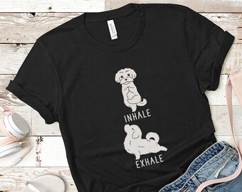 Inhale Exhale Maltese Dog Yoga T-shirt, Heather Dog lovers Tshirt, Funny Dog Tee Shirts, Yoga lover Gift, Maltese Gift, Dog Mom Shirt