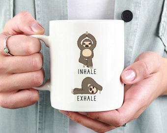 Inhale Exhale Sloth Coffee Mug, Sloth Yoga 11oz Coffee Mugs, Funny 15oz Coffee Mug, Yoga Teacher Gifts Cup, Sloth Mug, Yoga Gift