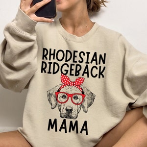 Rhodesian Ridgeback Mama Shirt, Rhodesian Ridgeback Gift, Cute Ridgeback Mom Sweatshirt, Ridgeback Dog Lover Gifts Tshirt Hoodie Tank Tee
