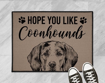 Coonhound Doormat, Hope You Like Coonhounds Dog Door Mat, Dog Welcome Mat Floor Mat Rug, Custom Treeing Walker Coonhound Lover Gifts