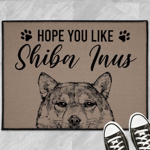 Shiba Inu Doormat, Hope You Like Shiba Inus Dog Door Mat, Dog Welcome Mat Floor Mat Rug, Shiba Mom, Custom Shiba Inu Lover Gifts