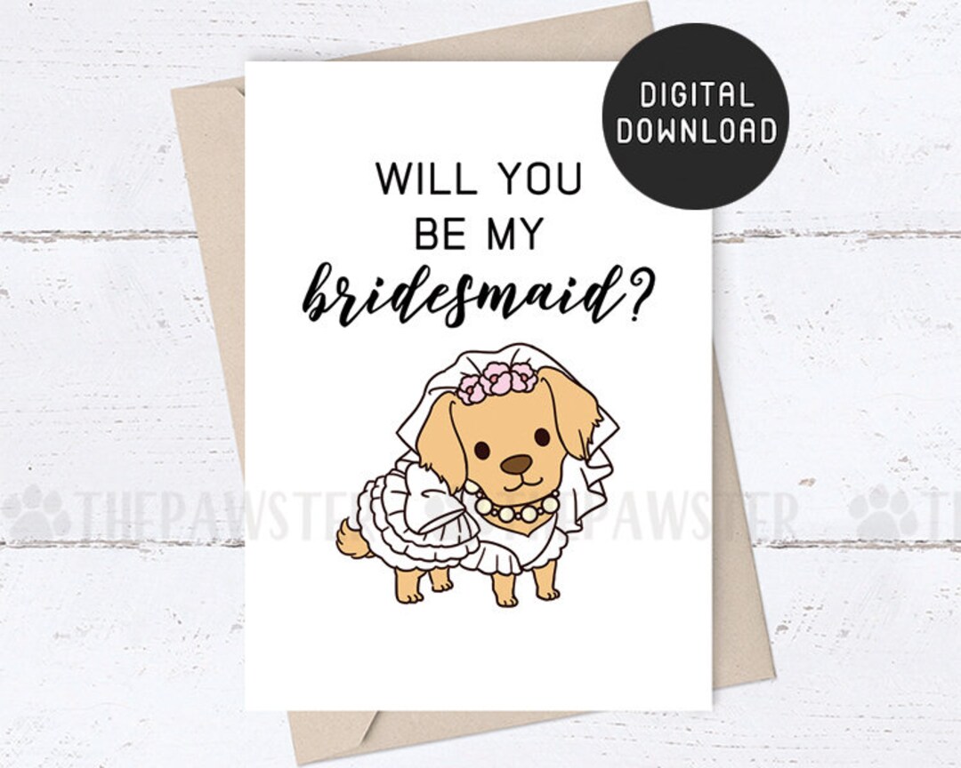 PRINTABLE Will You Be My Bridesmaid Card Golden Retriever Etsy