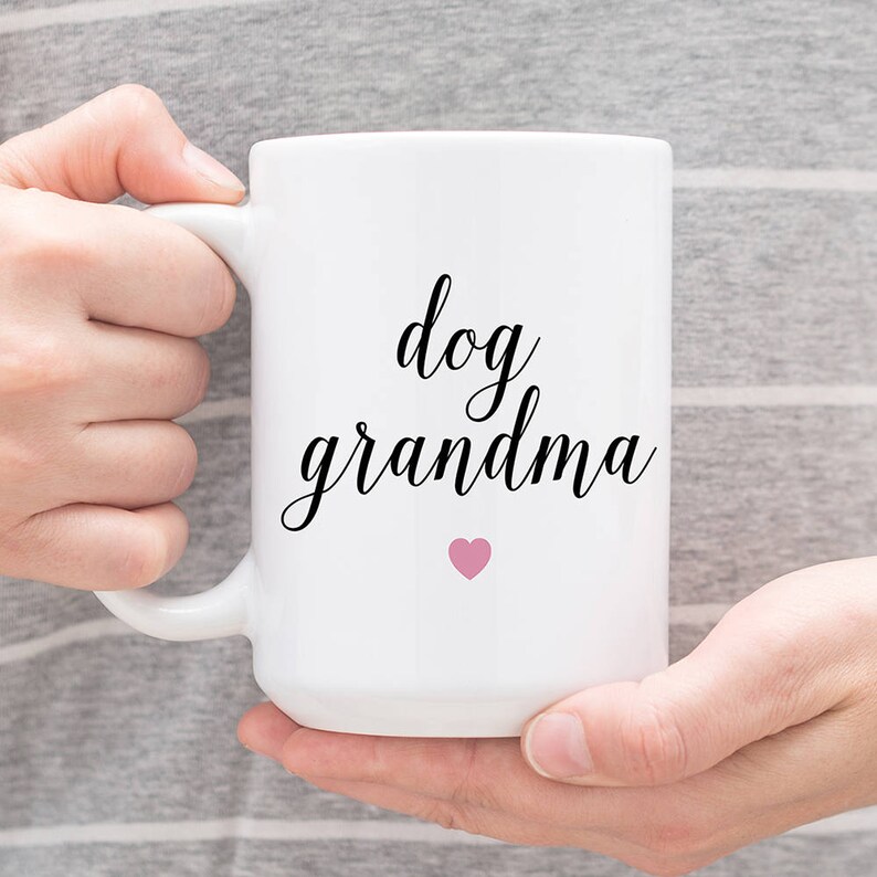 Dog Grandma Coffee Mug Dog 11 Oz Coffee Mugs Funny 15 Oz Etsy
