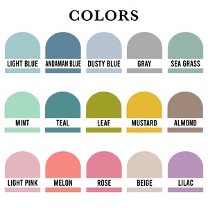 May include: A color chart with 15 different colors, each color is represented by a half-circle shape. The colors are: Light Blue, Andaman Blue, Dusty Blue, Gray, Sea Grass, Mint, Teal, Leaf, Mustard, Almond, Light Pink, Melon, Rose, Beige, Lilac.