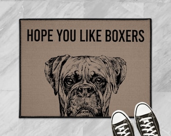 Boxer Doormat, Hope You Like Boxers Dog Door Mat, Dog Welcome Mat Floor Mat Rug, Boxer Dog Gift, Custom Boxer Dog Lover Gifts