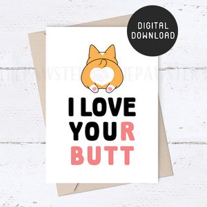 Biglietto di buon San Valentino STAMPABILE, adoro il tuo biglietto di culo per lui e lei, biglietto di anniversario per marito, moglie, biglietto di compleanno per il fidanzato