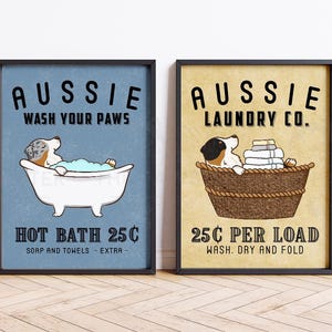 Funny Australian Shepherd Bath or Laundry wall art print, poster, or canvas for Aussie Dog lovers! This cute dog bathroom and laundry room decor featuring Australian Shepherd art makes a perfect gift for Aussie mom and dog lovers. A great housewarming gift for any Aussie Dog lovers.