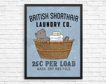 British Shorthair Laundry Sign, Cat Laundry Room Decor, Wash Dry Fold Wall Art Print, Farmhouse Sign, Vintage Poster Laundry Co Wall Decor