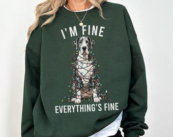 Great Dane Christmas Sweatshirt, I'm Fine Everything is Fine Dog Shirt, Sweater, Hoodie, Tshirt
