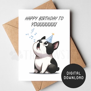 Cartão de aniversário de cachorro IMPRIMÍVEL, cartão de feliz aniversário de Boston Terrier de cachorro, cachorro engraçado mãe pai cartão de felicitações digital para download, presente de mãe Bostie