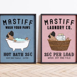 Funny English Mastiff Bath or Laundry wall art print, poster, or canvas for Mastiff lovers! This cute dog bathroom and laundry room decor featuring Bull Mastiff art makes a perfect gift for Bullmastiff mom and dog lovers. A great housewarming gift for any English Mastiff lovers.