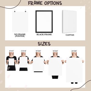 May include: A graphic showing different frame and size options for prints. The options include no frame, black frame, and canvas. The sizes are 8x10 inches, 12x16 inches, 16x20 inches, 18x24 inches, and 24x36 inches.
