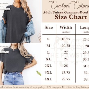 May include: Size chart for a unisex garment-dyed t-shirt. The chart shows the width and length in inches for sizes S through 4XL.