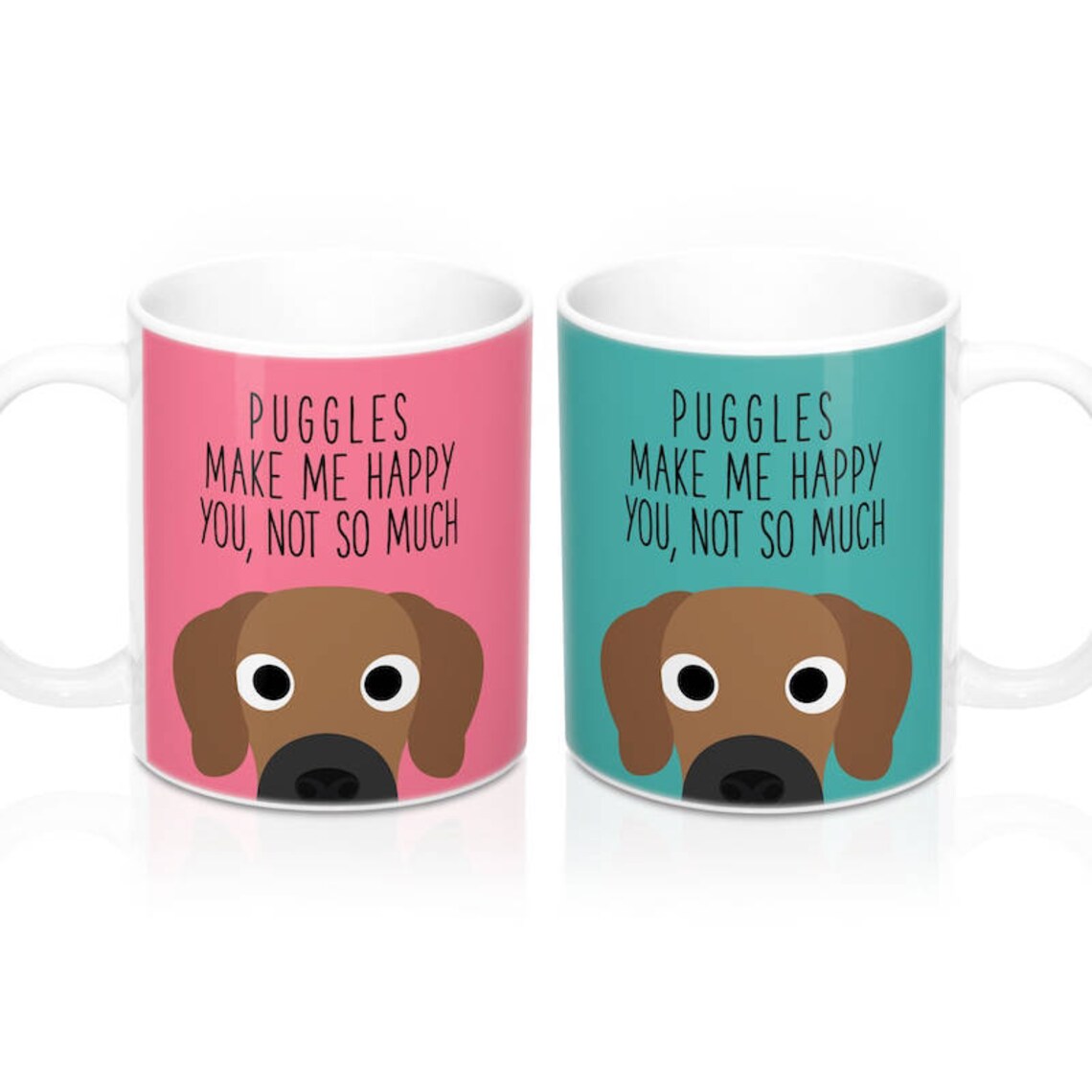 Puggles Make Me Happy You Not so Much Coffee Mug Dog Coffee | Etsy