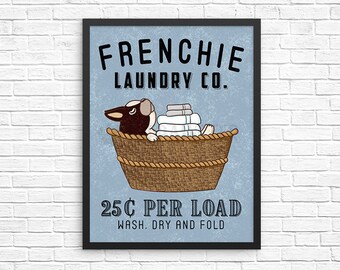 Frenchie Dog Laundry Wall Decor, French Bulldog Laundry Art Print, Dog Wall Art, Laundry Room Sign Vintage Poster Laundry Room Decor