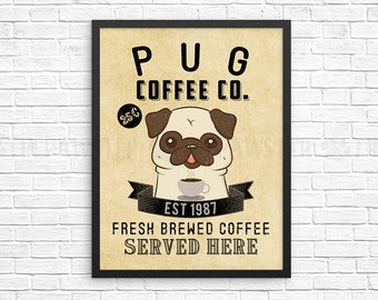 Coffee Wall Decor, Pug Kitchen Art Print, Dog Coffee Wall Art, Coffee Shop Sign, Vintage Coffee Bar Decor, Pug Dog Kitchen Poster