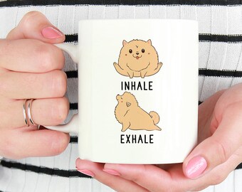 Inhale Exhale Pomeranian Yoga Mug, Dog 11 oz Coffee Mugs, Funny 15 oz Coffee Mug, Pomeranian Gifts Cup Mug, Glass