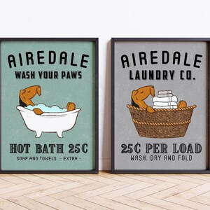 Funny Airedale Terrier Bath or Laundry wall art print, poster, or canvas for Airedale Terrier lovers! This cute dog bathroom and laundry room decor featuring Airedale Terrier art makes a perfect gift for Airedale mom and dog lovers. A great housewarming gift for any Airedale Terrier lovers.