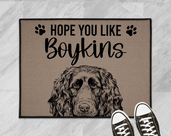 Boykin Spaniel Doormat, Hope You Like Boykins Dog Door Mat, Dog Welcome Mat Floor Mat Rug, Custom Boykin Spaniel Lover Gifts