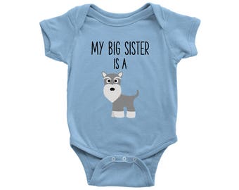 My Big Brother / Sister is a Schnauzer Baby Bodysuit, Funny Dog Lover Baby Clothes, Baby Boy, Baby Girl Bodysuit, Baby Shower Gift