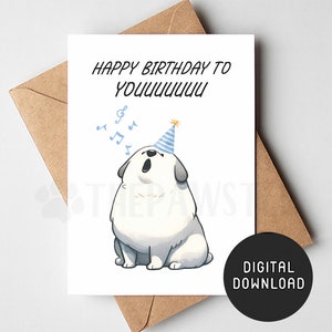 Carte d'anniversaire imprimable pour chien, carte de joyeux anniversaire des Grandes Pyrénées de chien, carte de voeux en téléchargement numérique pour papa maman chien drôle, cadeau maman chien PYR