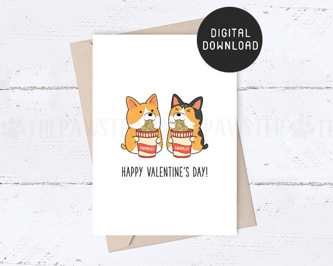 PRINTABLE Valentine Card, Corgi Noodle Happy Valentines Day Card for ...