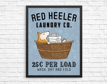 Red Heeler Laundry Wall Decor, Australian Cattle Dog Laundry Art Print, Dog Wall Art, Laundry Room Sign, Vintage Poster Laundry Room Decor