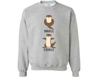 Inhale Exhale Otter Sweatshirt Yoga 
