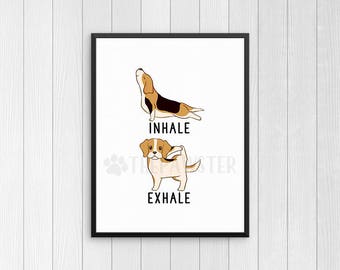 Beagle Yoga Art Print, Inhale Exhale Wall Decor, Yoga Wall Art, Yoga Sign, Yoga Lover Gifts, Quote Wall Art, Living Room Poster