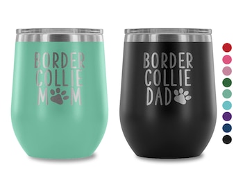 Border Collie Mom Wine Tumbler, Personalized Dog Dad Wine Tumbler with lid, Dog Mom Stainless Steel Wine Glasses, Dog Insulated Wine Tumbler