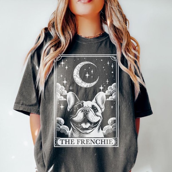 Frenchie Shirt, Tarot Card Shirt, French Bulldog Dog Halloween Moon Shirt, Funny Frenchie Lover Gift Comfort Colors Shirt, Frenchie Mom Gift