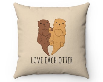 Love Each Otter Pillow, Otter Throw Pillow Covers, Anniversary Gifts Pillow Cases, Cushion, Cute Housewarming gift, Otter Animal Home Decor
