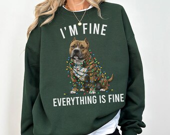 American Bully Christmas Sweatshirt, I'm Fine Everything is Fine Dog Shirt, Sweater, Hoodie, Tshirt, Gifts