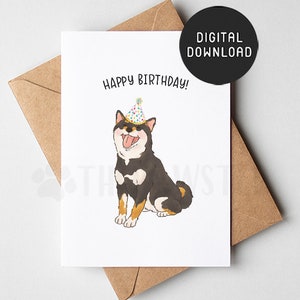 PRINTABLE Shiba Inu Birthday Card, Happy Birthday Card from dog, Dog Mom Dog Dad Birthday Cards from the dog, Black and Tan Shiba mom gift