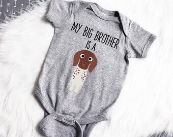 My Big Brother / Sister is a German Shorthaired Pointer Baby Bodysuit, Pointer Dog Baby Boy Girl Long Sleeve Baby Bodysuit, Baby Shower Gift