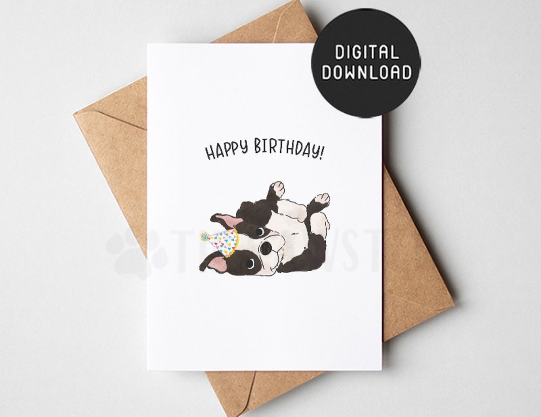 PRINTABLE Boston Terrier Birthday Card, Happy Birthday Card From Dog ...
