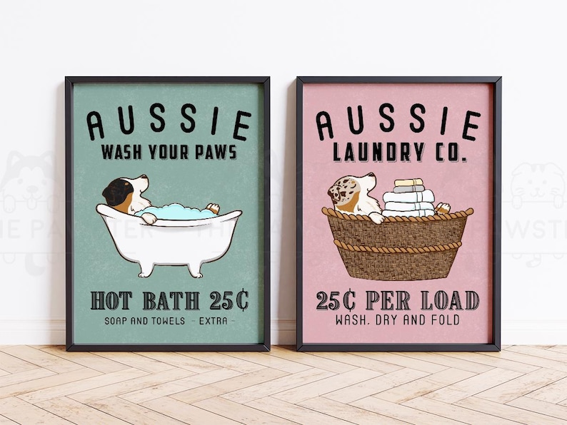 Funny Australian Shepherd Bath or Laundry wall art print, poster, or canvas for Aussie Dog lovers! This cute dog bathroom and laundry room decor featuring Australian Shepherd art makes a perfect gift for Aussie mom and dog lovers. A great housewarming gift for any Aussie Dog lovers.