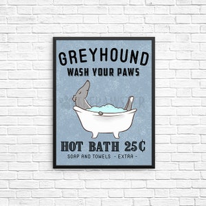 Greyhound Bathroom Wall Decor, Wash Your Paws Bathroom Art Print, Dog Wall Art, Bathroom Signs, Dog Bath Quote Wall Art, Vintage Poster